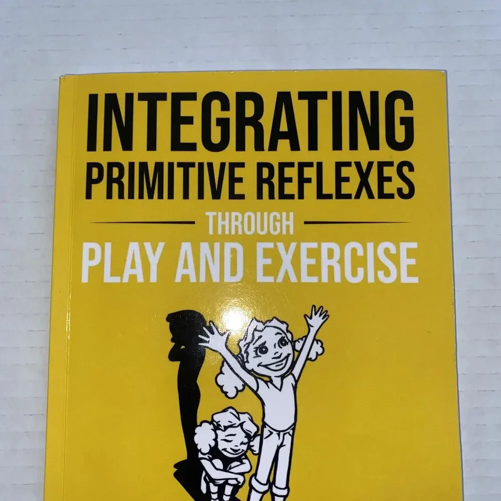 Integrating Primitive Reflexes Through Play and Exercise: An Interactive Gui...